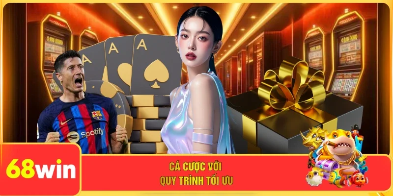 Cá cược với quy trình tối ưu